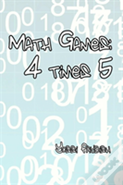 Math Games: 4 Times 5