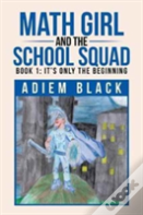 Math Girl And The School Squad