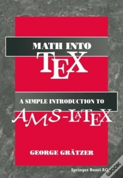 Capa do artigo Math Into Tex: A Simple Guide To Typesetting Math Using Ams-Latex
