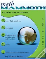 Math Mammoth Grade 2-B Student Worktext
