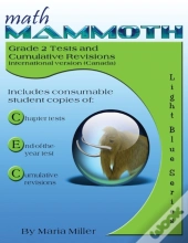 Math Mammoth Grade 2 Tests And Cumulative Revisions, International Version (Canada)