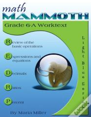 Math Mammoth Grade 6-A Worktext