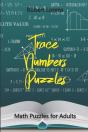 Math Puzzles For Adults: Trace Numbers P - Preview