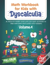 Capa do artigo Math Workbook For Kids Withs Dyscalculia. A Resource Toolkit Book With 100 Math Activities To Help Overcome Difficulties With Numbers. Volume 4. Full Color Edition