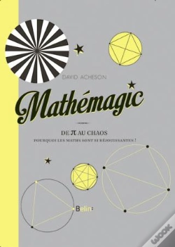 Capa do artigo Mathémagic ; De Pi Au Chaos : Pourquoi Les Maths Sont-Elles Réjouissantes ?