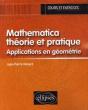 Mathematica, Théorie Et Pratique - Applications En Géométrie - Preview