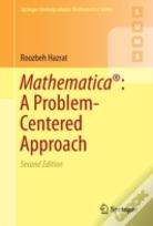 Mathematicaâ®: A Problem-Centered Approach