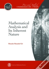 Mathematical Analysis And Its Inherent Nature