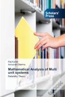 Mathematical Analysis Of Multi Unit Systems