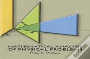 Mathematical Analysis Of Physical Problems