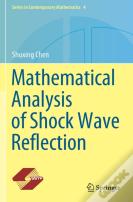 Mathematical Analysis Of Shock Wave Reflection