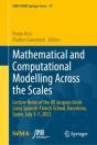 Mathematical And Computational Modelling Across The Scales - Preview