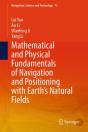 Mathematical And Physical Fundamentals Of Navigation And Positioning With Earth'S Natural Fields - Preview
