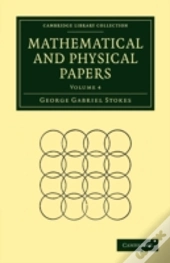 Mathematical And Physical Papers