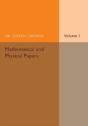 Mathematical And Physical Papers: Volume 1 - Preview