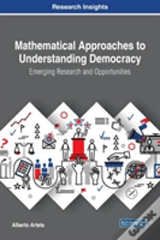 Capa do artigo Mathematical Approaches To Understanding Democracy: Emerging Research And Opportunities