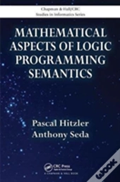 Mathematical Aspects Of Logic Programming Semantics