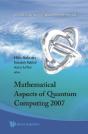 Mathematical Aspects Of Quantum Computing 2007 - Preview