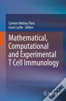 Mathematical, Computational And Experimental T Cell Immunology