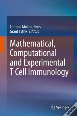 Capa do artigo Mathematical, Computational And Experimental T Cell Immunology