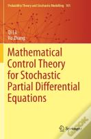 Mathematical Control Theory For Stochastic Partial Differential Equations