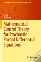 Mathematical Control Theory For Stochastic Partial Differential Equations