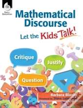 Mathematical Discourse: Let The Kids Talk!