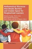 Mathematical Discourse That Breaks Barriers And Creates Space For Marginalized Learners