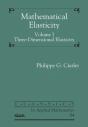 Mathematical Elasticity, Volume I - Preview