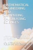 Mathematical Engineering And Computing Calculating Sciences