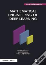 Mathematical Engineering Of Deep Learning