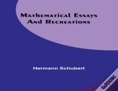 Mathematical Essays And Recreations