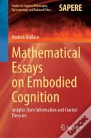 Mathematical Essays On Embodied Cognition