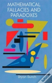Mathematical Fallacies And Paradoxes