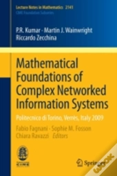 Mathematical Foundations Of Complex Networked Information Systems