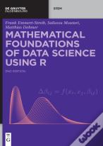 Mathematical Foundations Of Data Science Using R