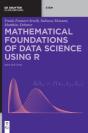Mathematical Foundations Of Data Science Using R - Preview