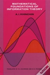 Mathematical Foundations Of Information Theory
