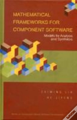 Capa do artigo Mathematical Frameworks For Component Software: Models For Analysis And Synthesis