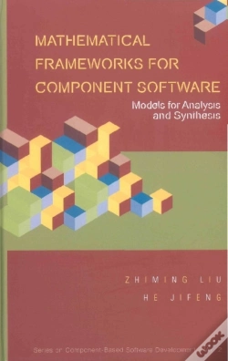 Capa do artigo Mathematical Frameworks For Component Software: Models For Analysis And Synthesis