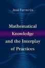 Mathematical Knowledge And The Interplay Of Practices - Preview