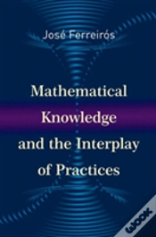 Capa do artigo Mathematical Knowledge And The Interplay Of Practices