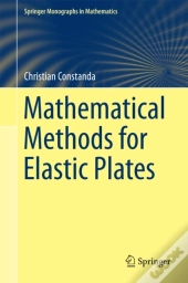 Mathematical Methods For Elastic Plates