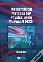 Mathematical Methods For Physics Using Microsoft Excel