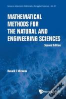 Mathematical Methods For The Natural And Engineering Sciences