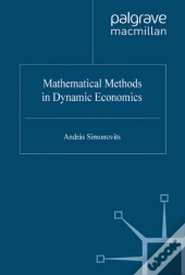 Mathematical Methods In Dynamic Economics