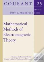 Mathematical Methods Of Electromagnetic Theory