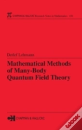 Mathematical Methods Of Many-Body Quantum Field Theory