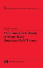 Mathematical Methods Of Many-Body Quantum Field Theory - Preview