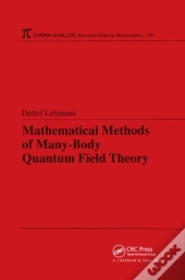 Mathematical Methods Of Many-Body Quantum Field Theory